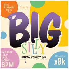 The Big Silly: Improv Comedy Jam // FREE!