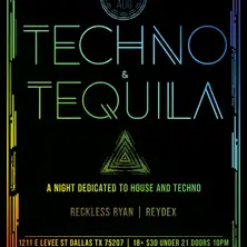 Techno & Tequila Friday, August 21st @ Sounders Dallas