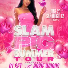 Slam Pig Summer Tour w/ ROSIE WOODS!