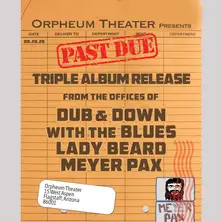 Meyer Pax, Dub & Down With the Blues & LadyBeard
