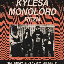 KYLESA + MONOLORD + REZN