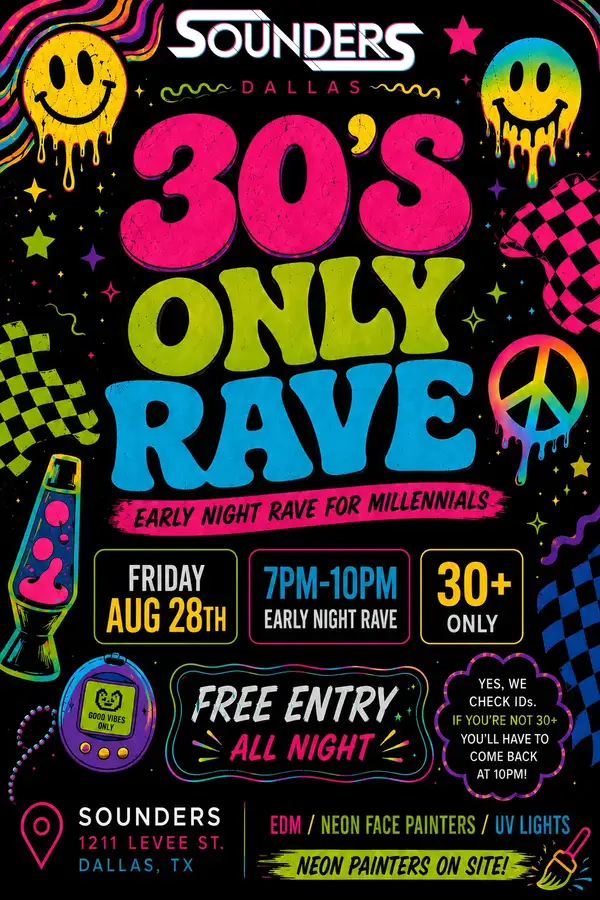 30's Only Rave @ Sounders Dallas, Friday August 28th