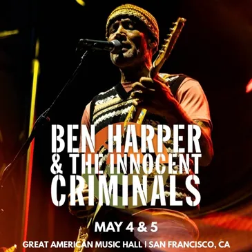 Ben Harper & The Innocent Criminals 