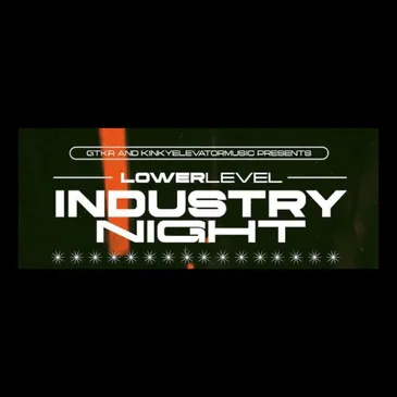 Lower Level: An Industry Night Showcase
