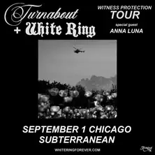 Turnabout + White Ring - Witness Protection Tour