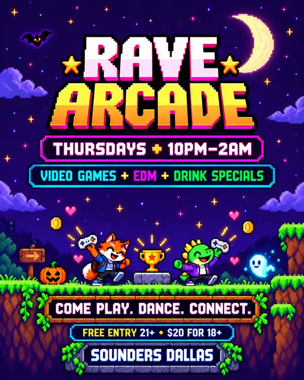 Rave Arcade @ Sounders Dallas, Thursday, October 29th 2026