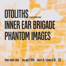 Otoliths, Inner Ear Brigade, Phantom Images
