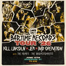Kill Lincoln, JER, BAD OPERATION, The Pomps, THE DOOMSTOMPER