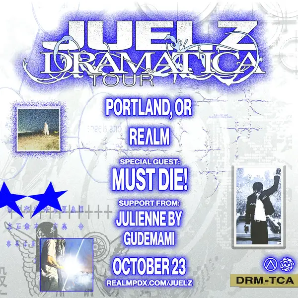JUELZ: DRAMATICA TOUR