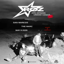 5.8 | R&Oslash;Z &lsquo;Oye, Estados Unidos pt.2&rsquo; Tour at The Marc | SMTX