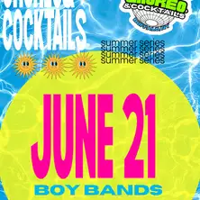 Choreo & Cocktails: BOY BAND NIGHT