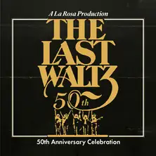 The Last Waltz Live: 50th Anniversary Celebration