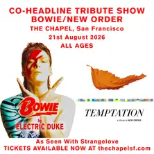 Electric Duke: Bowie Tribute, Temptation: New Order Tribute