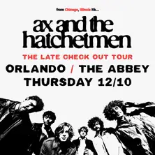 Ax and the Hatchetmen: The Late Checkout Tour 2026