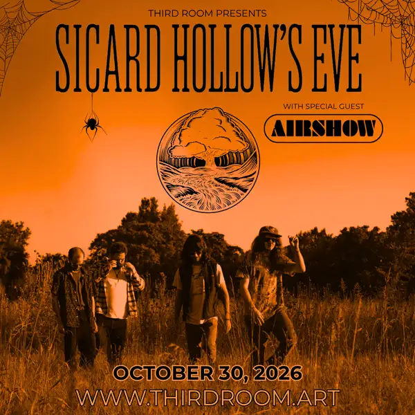 Sicard Hollow's Eve w/special guest Airshow 