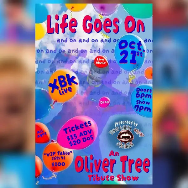 Life Goes On: An Oliver Tree Tribute Show