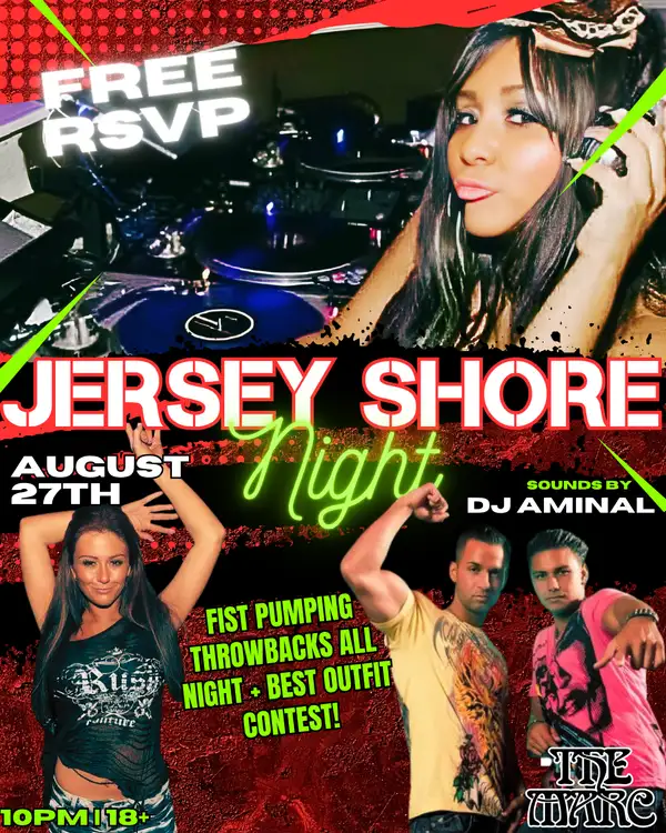 8.27 | FREE RSVP: Jersey Shore Night at The Marc| SMTX