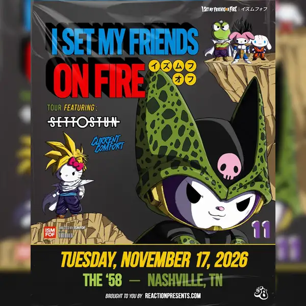 The '58: I SET MY FRIENDS ON FIRE