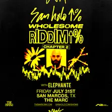 7.31 | San Holo: Wholesome Riddim tour at The Marc | SMTX