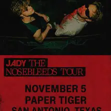 Jady: The Nosebleeds Tour
