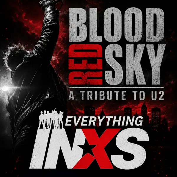 Blood Red Sky - A Tribute to U2, Everything INXS