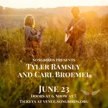 Tyler Ramsey & Carl Broemel (of My Morning Jacket)