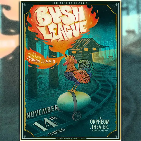 Bush League and Pummin Lummin Flagstaff 11/14/2026 7:30 PM Tickets
