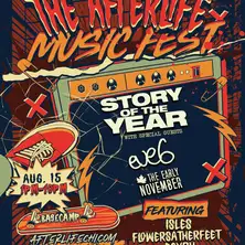 Afterlife Fest: Story of the Year, Eve 6, The Early November