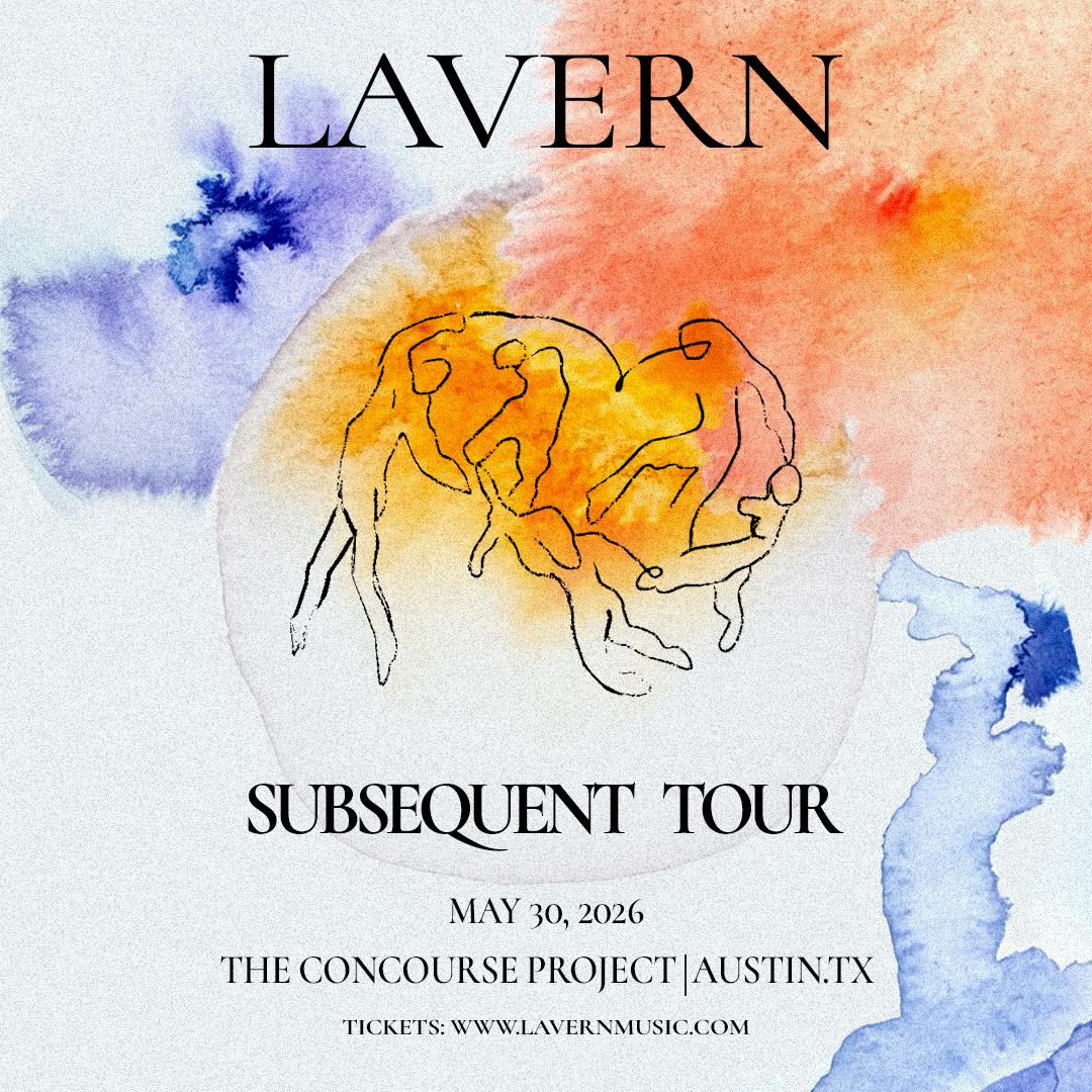 LAVERN: Subsequent Tour at The Concourse Project