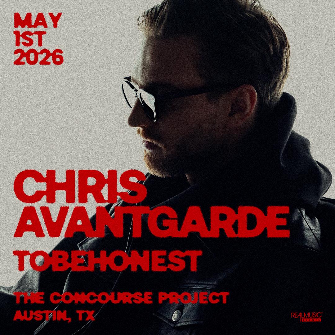 Chris Avantgarde + TOBEHONEST at The Concourse Project