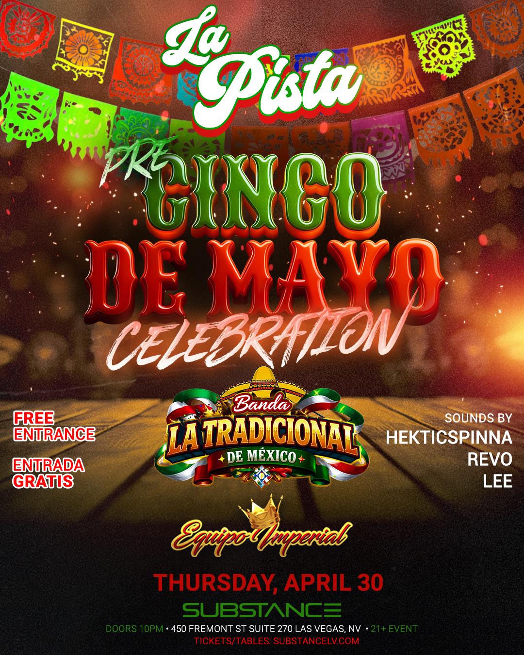 Substance & La Pista Present: Pre Cinco De Mayo Celebration