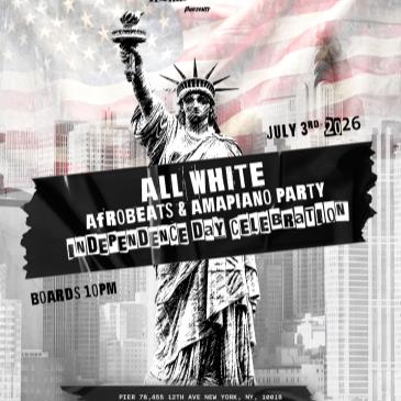 AFROWAVES ALL WHITE ALL NIGHT: Independence Day Afrobeats