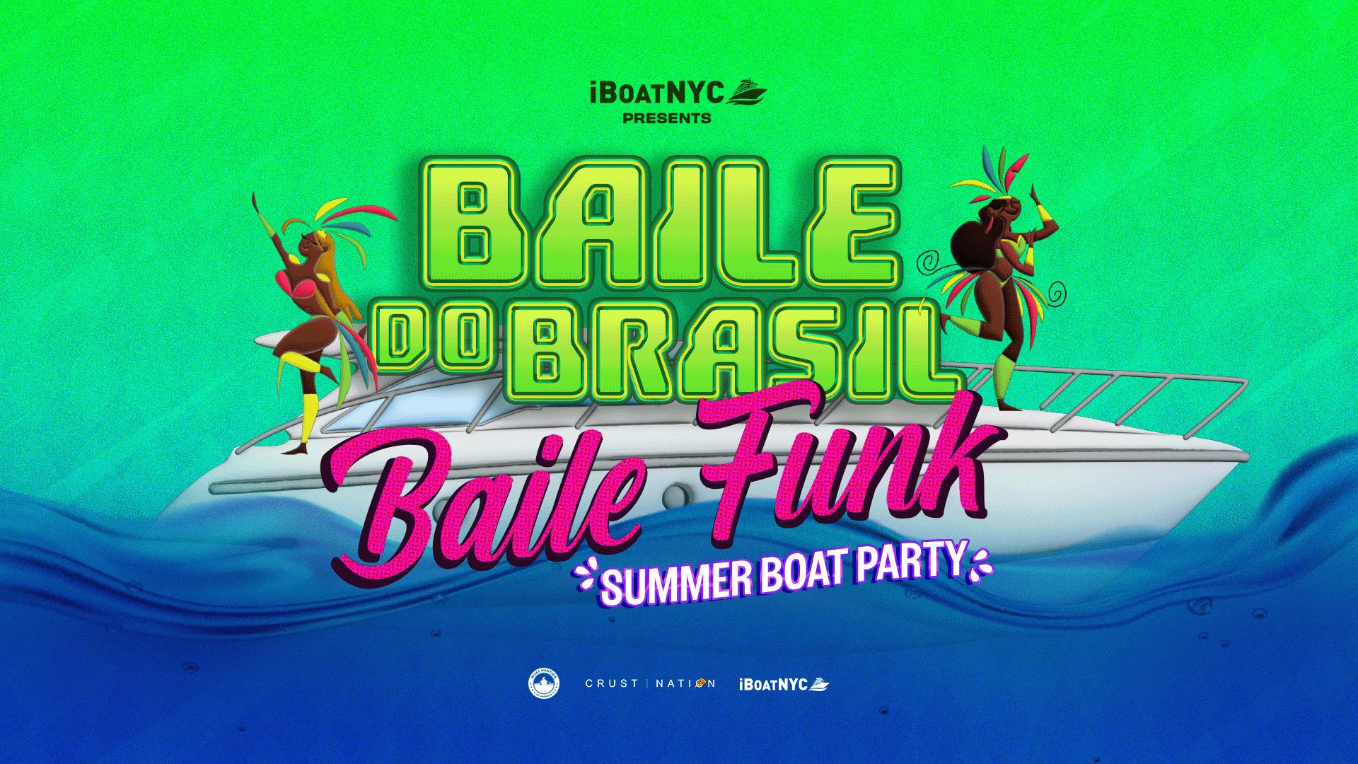 BAILE DO BRASIL - Labor Day Brazilian Boat Party Yacht