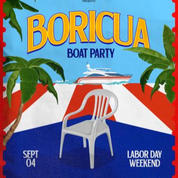 BORICUA LABOR DAY BOAT PARTY - Puerto Rican Yacht Cruise