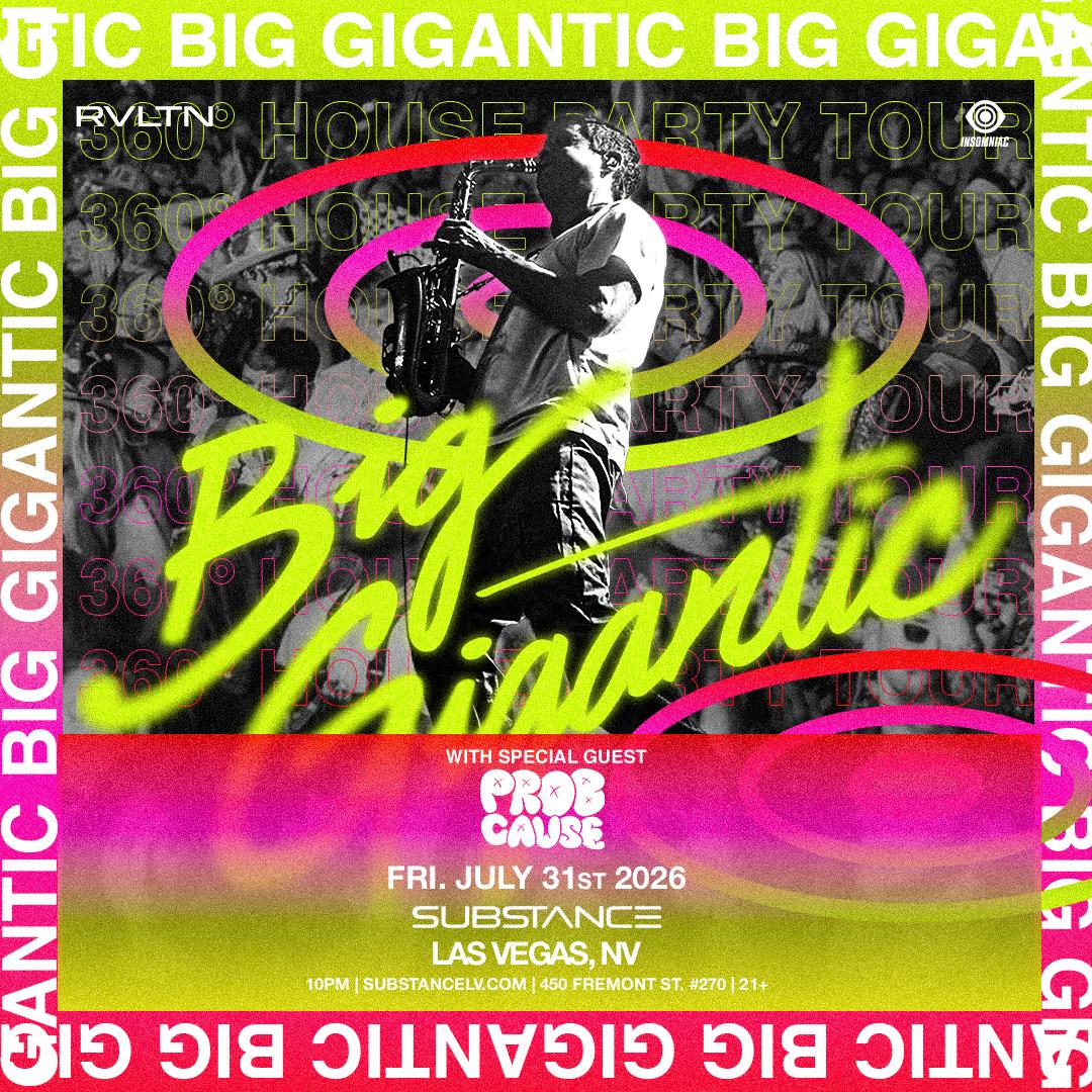 RVLTN & Insomniac Presents: BIG GIGANTIC + More! (21+)