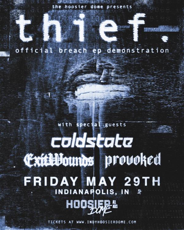 THIEF. with COLDSTATE, EXITWOUNDS, and PROVOKED