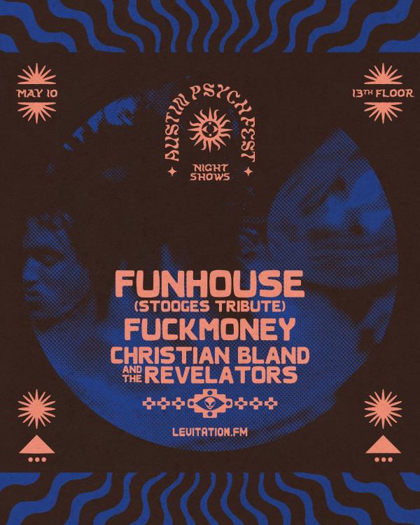 Funhouse / Fuck Money / Christian Bland & The Revelators