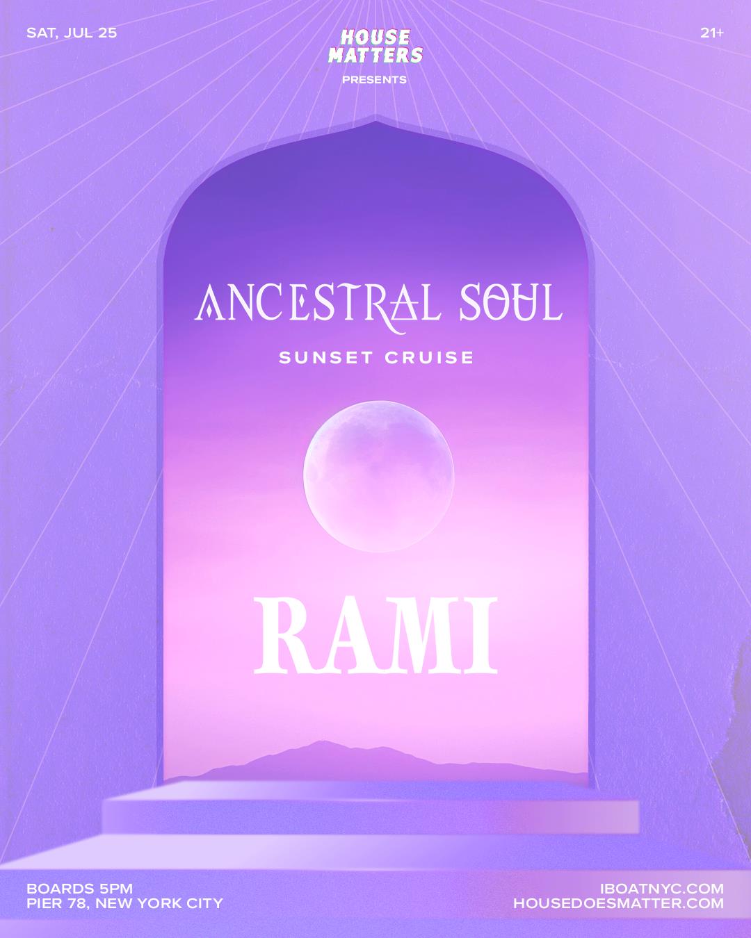 House Matters: Ancestral Soul Sunset Cruise with RAMI
