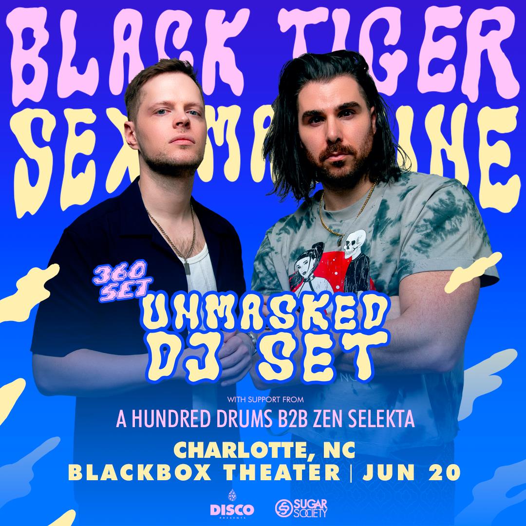 Black Tiger Sex Machine - Unmasked 360 DJ set - Charlotte