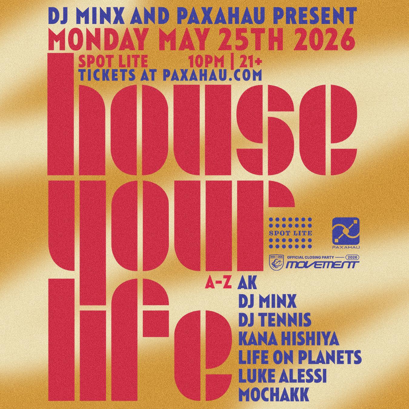 House Your Life - Official Movement Closing Party