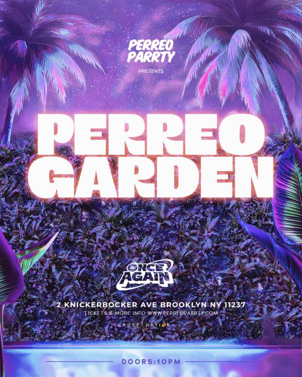 PERREO GARDEN - Latin & Reggaeton Brooklyn Dance Party NYC