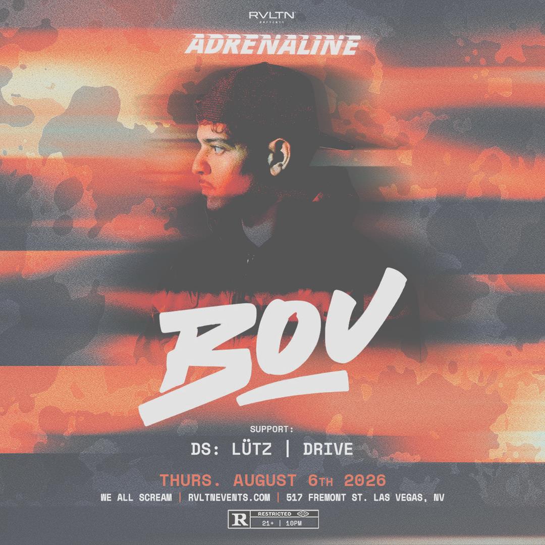 RVLTN Presents: ADRENALINE w/ BOU  + More! (21+)