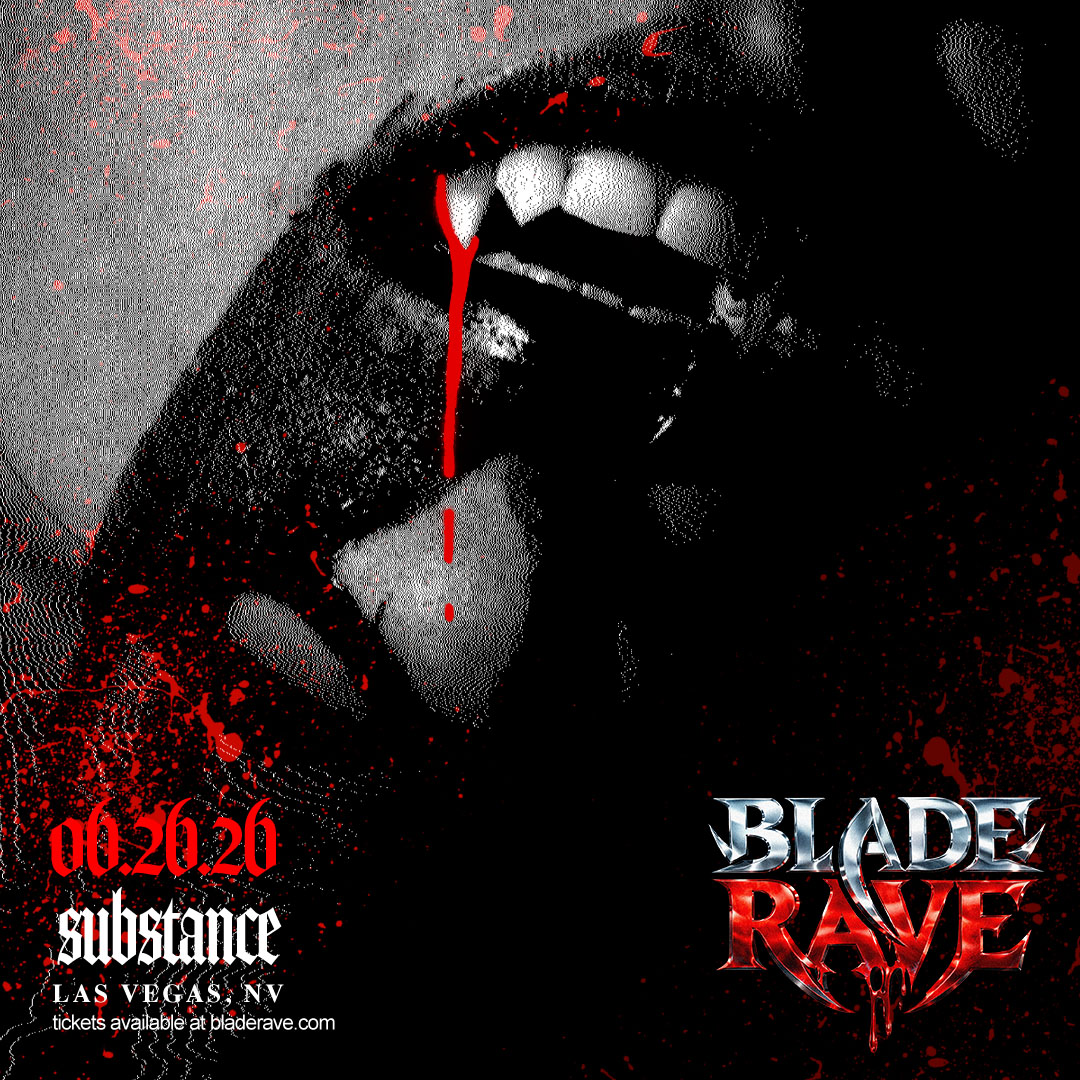 SUBSTANCE PRESENTS: BLADE RAVE (21+)
