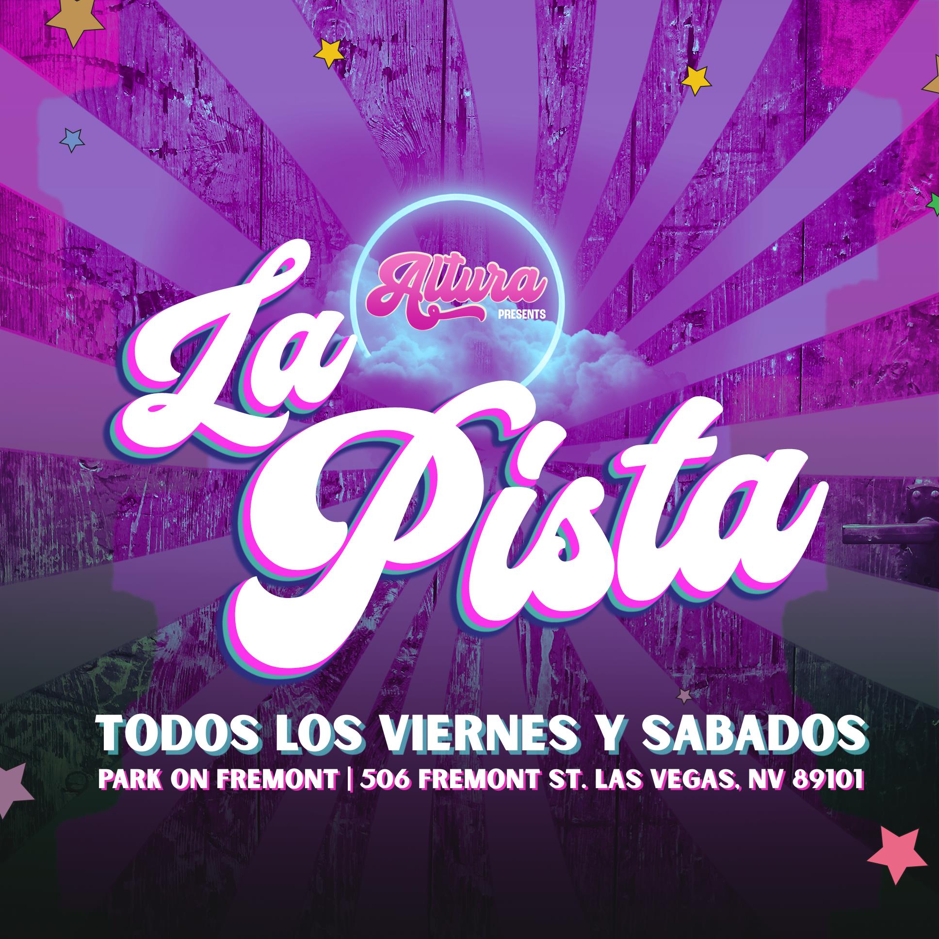 ALTURA Presents: LA PISTA (21+)