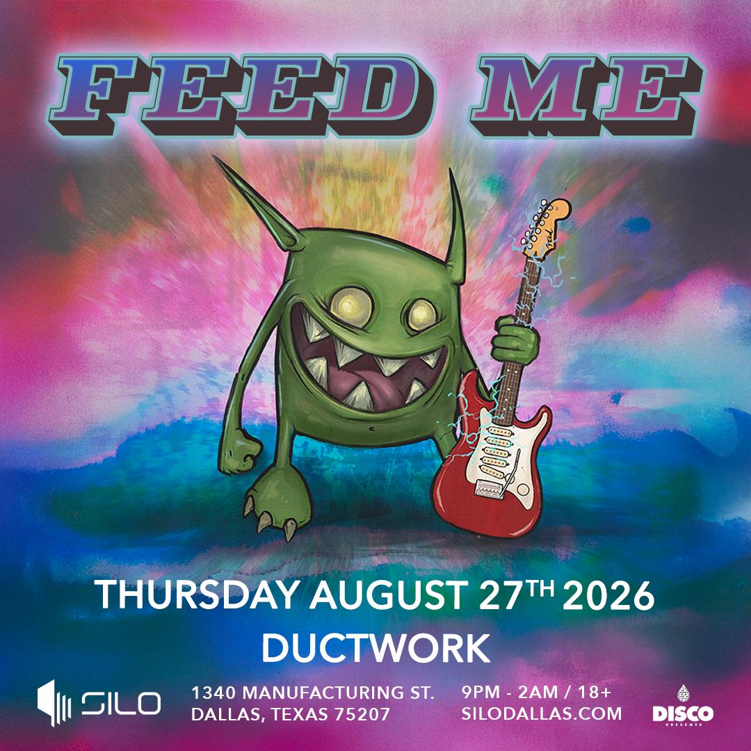 Feed Me - DALLAS