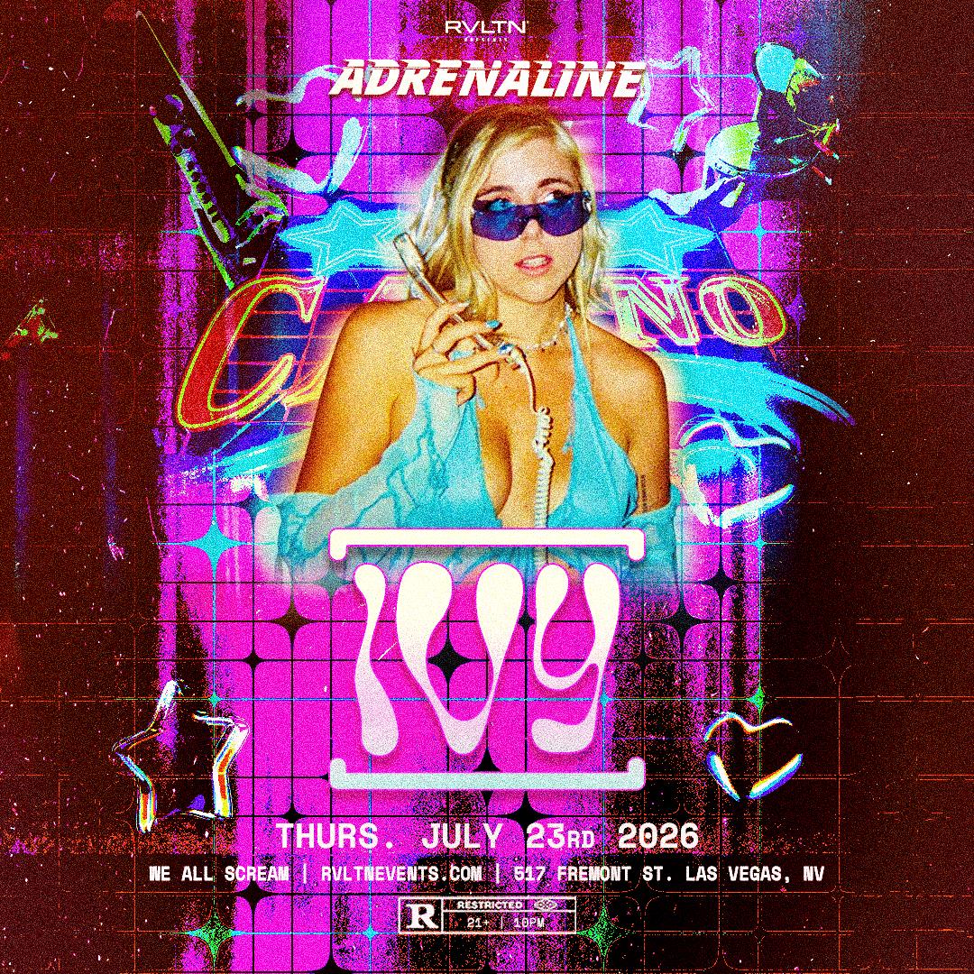RVLTN Presents: ADRENALINE w/ IVY  + More! (21+)
