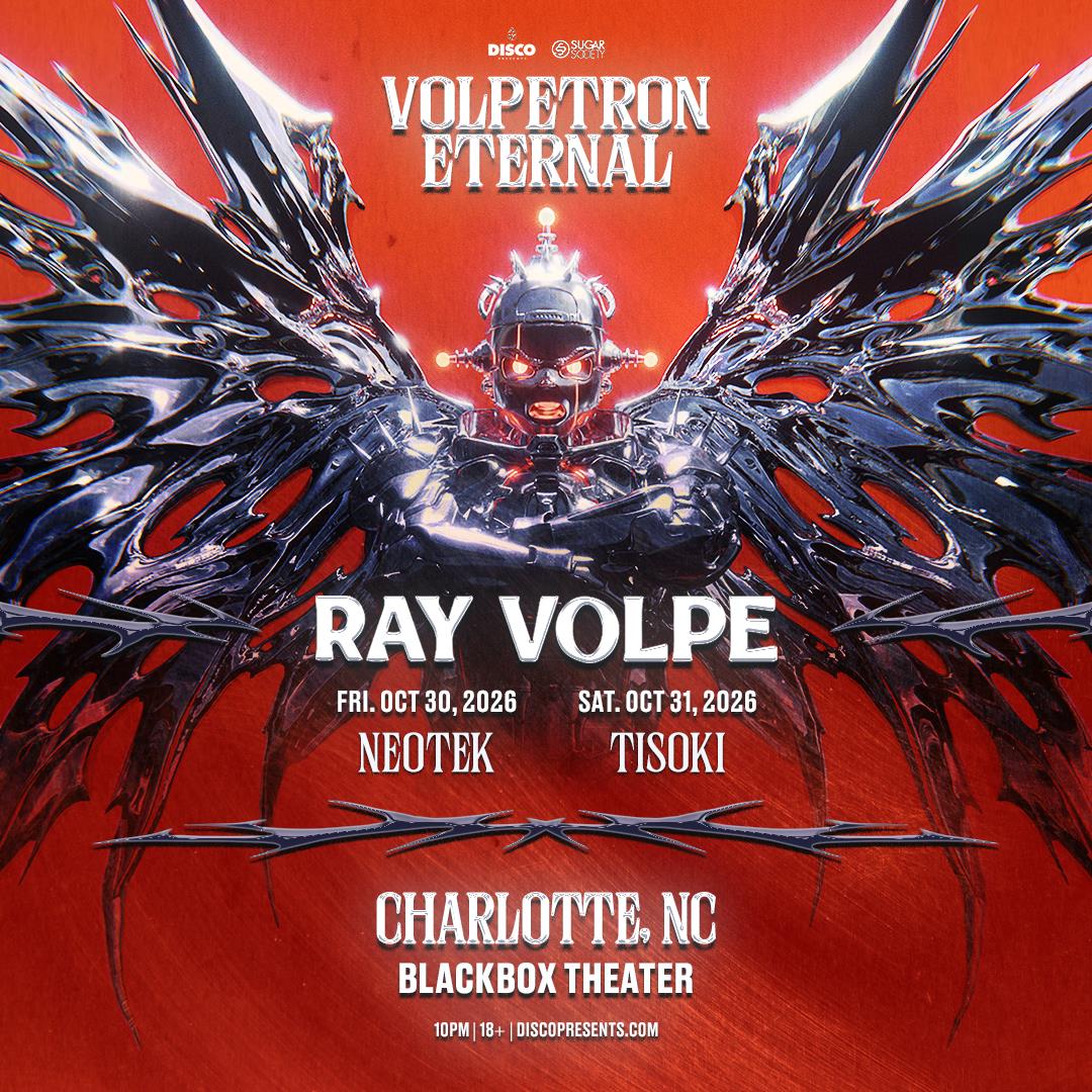 RAY VOLPE - VOLPETRON ETERNAL TOUR - CHARLOTTE