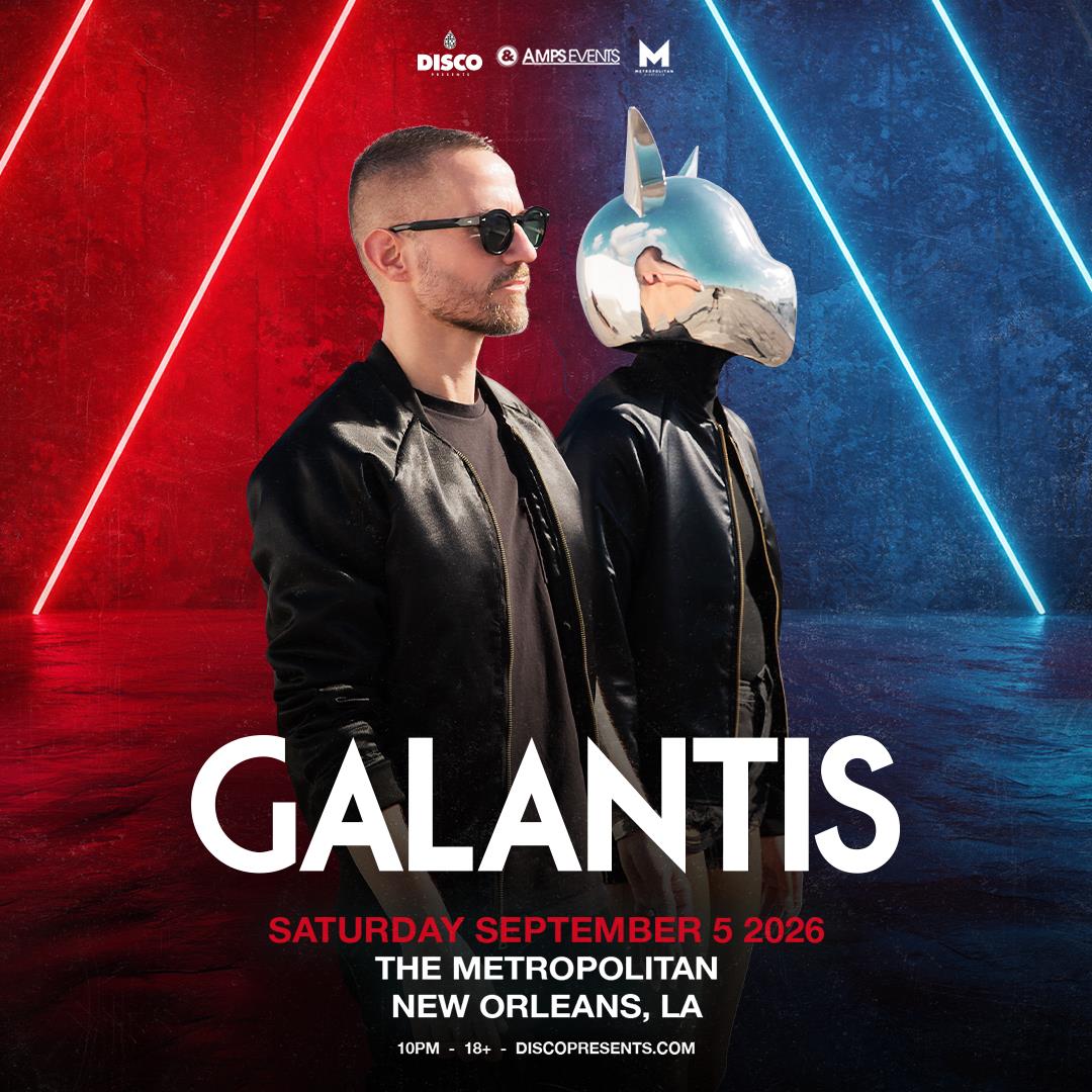 Galantis - NEW ORLEANS