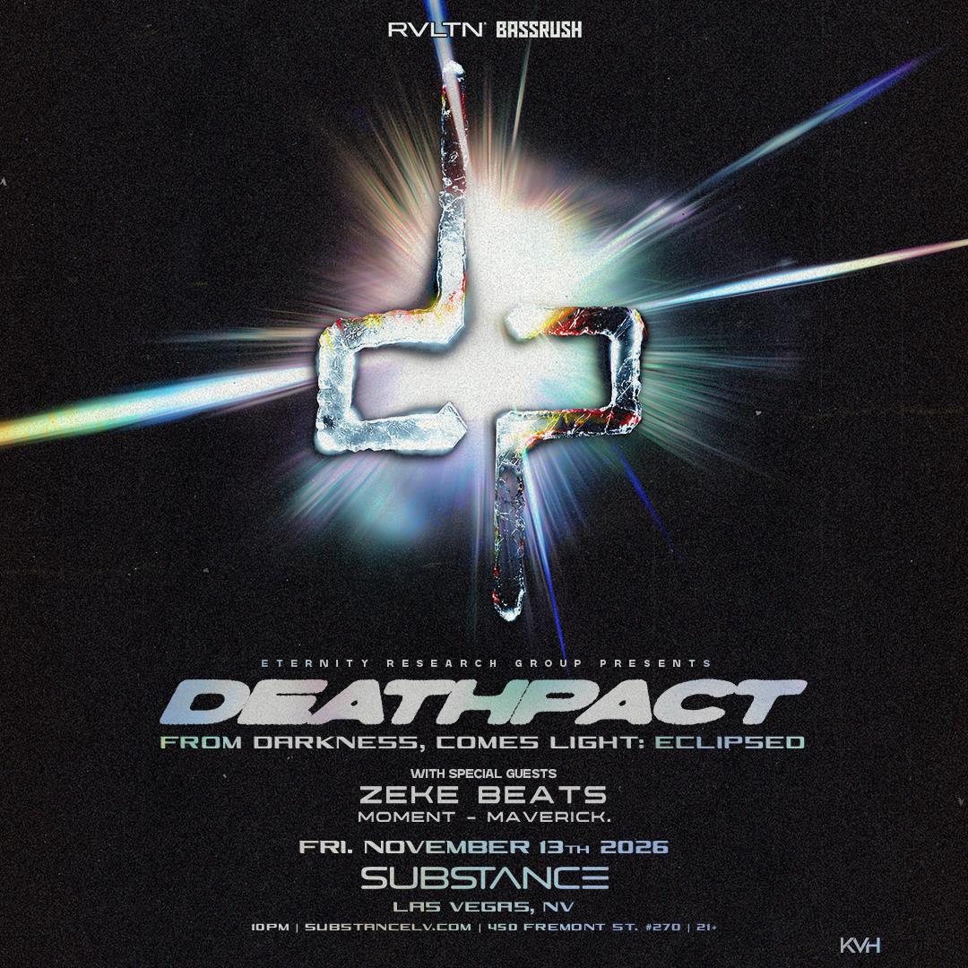 RVLTN Presents: Deathpact: FROM DARKNESS, COMES LIGHT (21+)