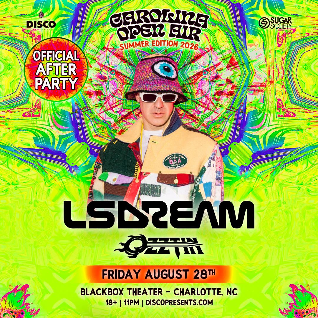 Carolina Open Air Afterparty ft. LSDREAM - CHARLOTTE